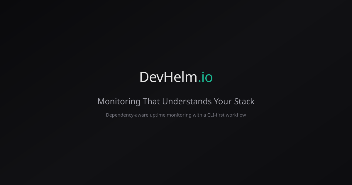 Uptime & API Monitoring for Developers — DevHelm