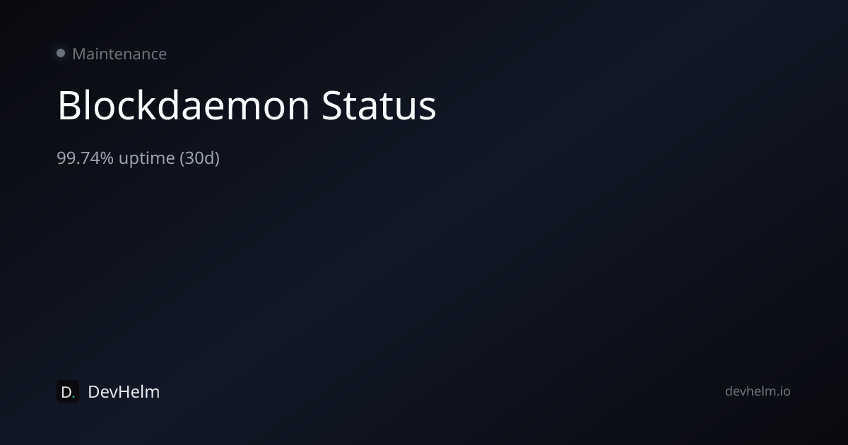 Is Blockdaemon Down? Live Blockdaemon Status & Outages — DevHelm